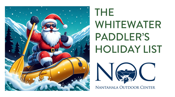 The Whitewater Paddler's Holiday List