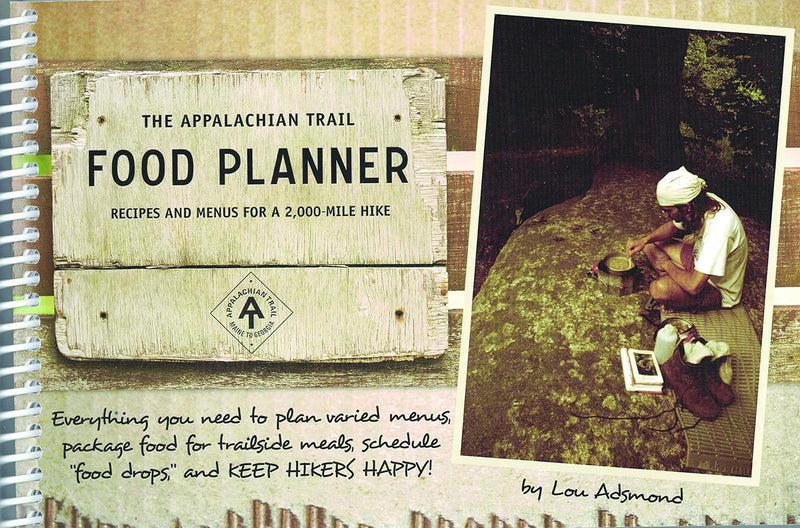 AT Food Planner: Recipes and Menus for a 2000 Mile Hike