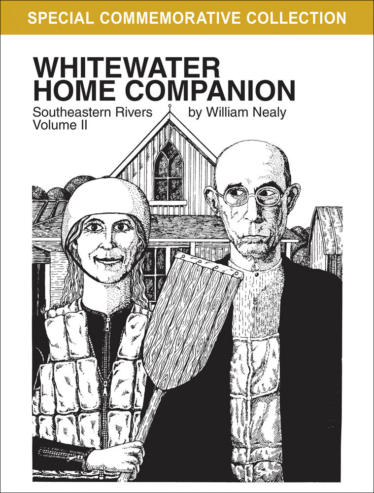 William Nealy Whitewater Home Companion: Southeastern Rivers Volume 2
