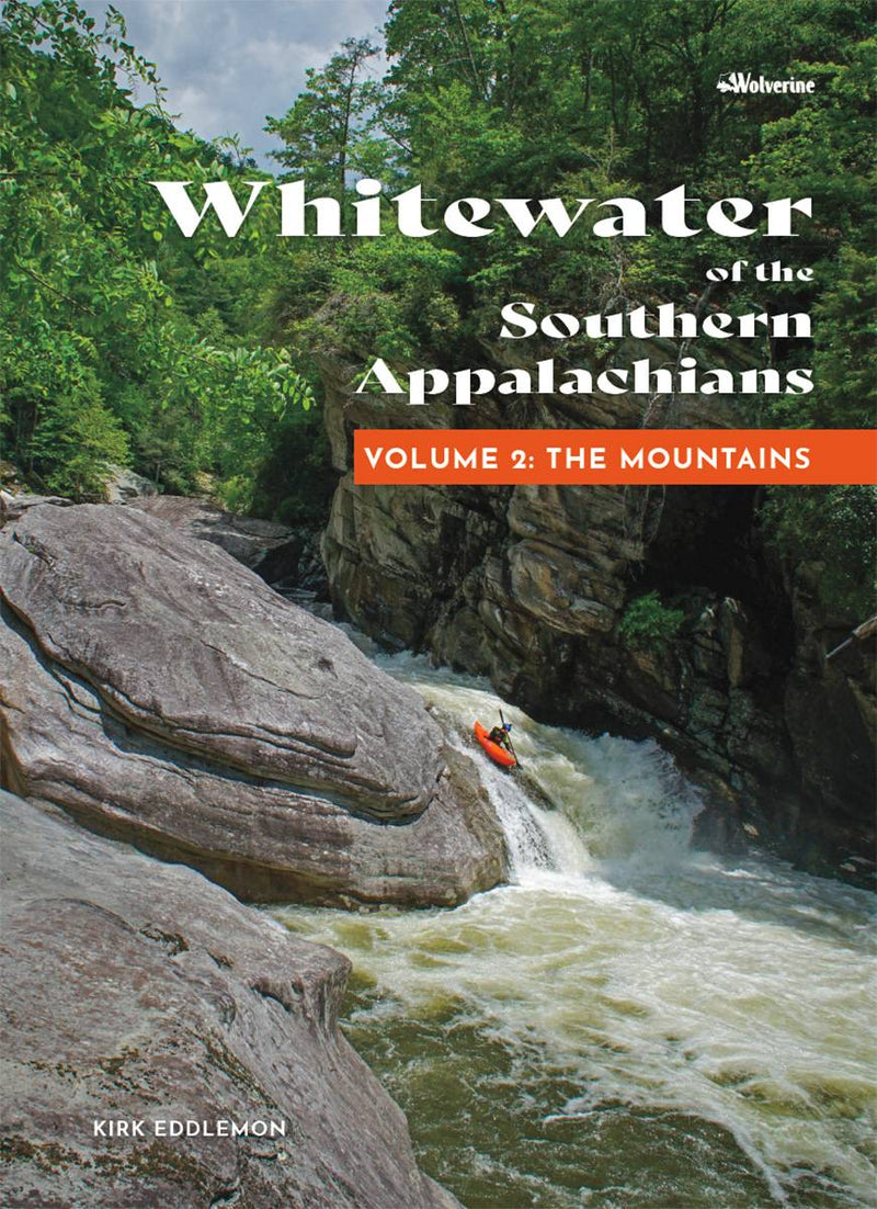 Whitewater of the Southern Appalachians Volume 2: The Mountains