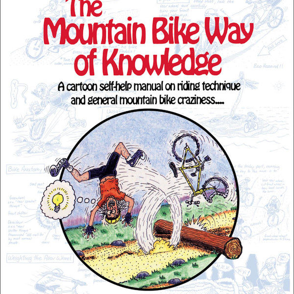 The Ultimate Beginner's Guide to Mountain Biking - The Manual