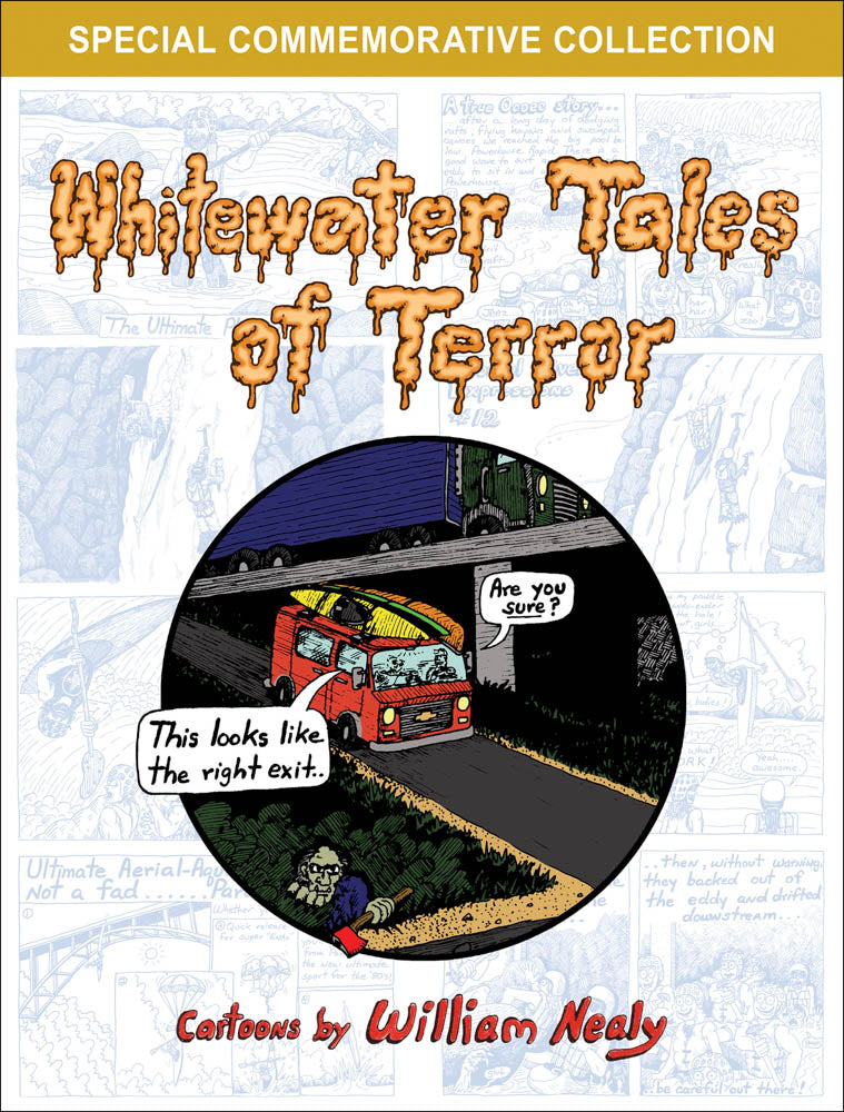 William Nealy's Whitewater Tales of Terror 2nd Edition